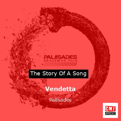 Vendetta – Palisades