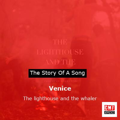 Venice – The lighthouse and the whaler
