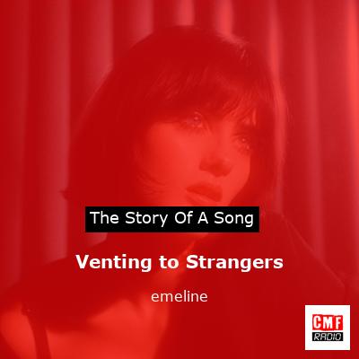 Venting to Strangers – emeline