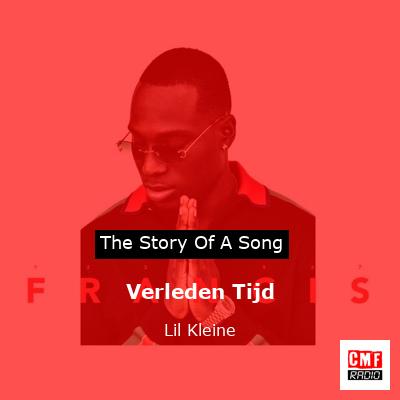 Verleden Tijd – Lil Kleine