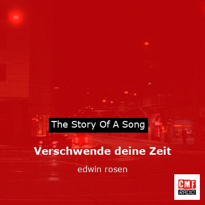 Verschwende deine Zeit – edwin rosen