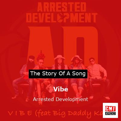 Vibe – Arrested Development