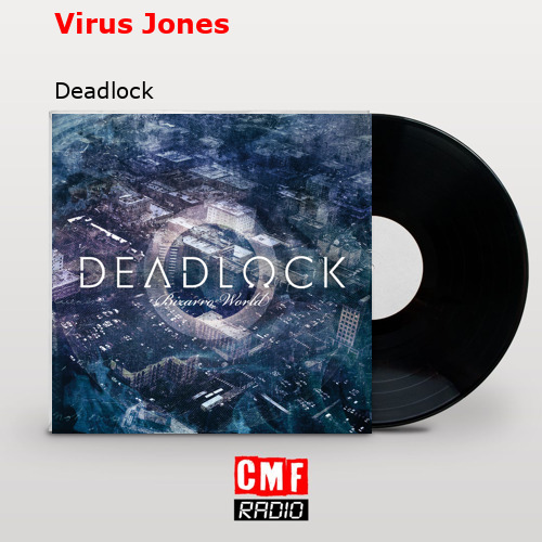 Virus Jones – Deadlock