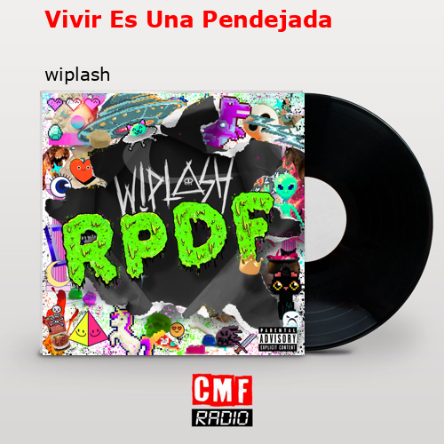 final cover Vivir Es Una Pendejada wiplash