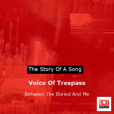 Voice Of Trespass – Between The Buried And Me
