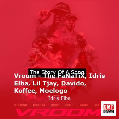 final cover Vroom The FaNaTiX Idris Elba Lil Tjay Davido Koffee Moelogo Idris Elba