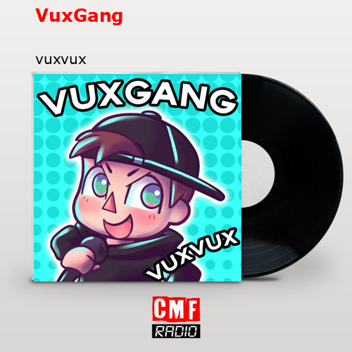 VuxGang – vuxvux