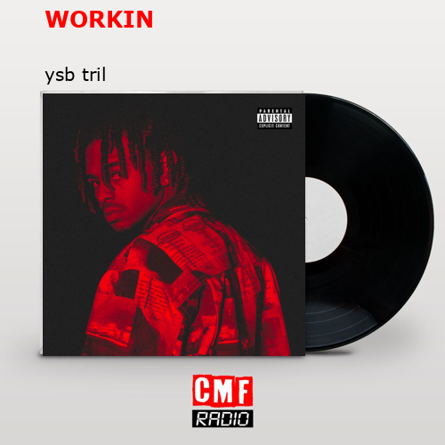 WORKIN – ysb tril