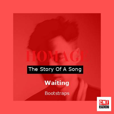 Waiting – Bootstraps
