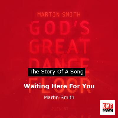 final cover Waiting Here For You Martin Smith