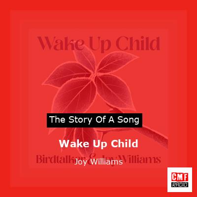 Wake Up Child – Joy Williams