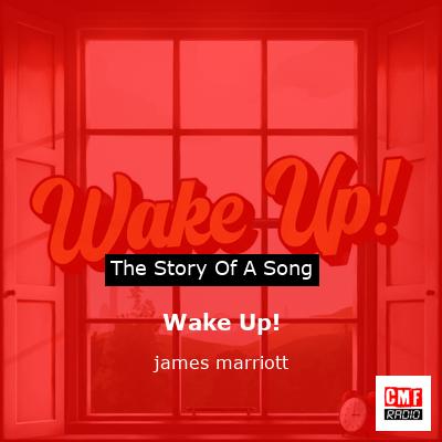 Wake Up! – james marriott