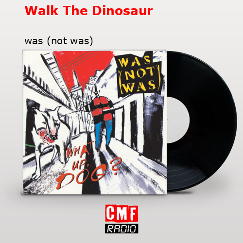 final cover Walk The Dinosaur was not was
