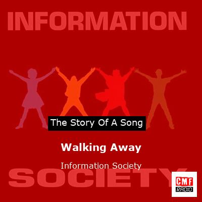 Walking Away – Information Society