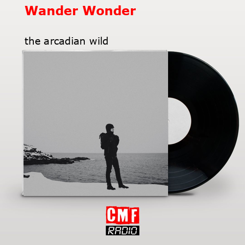 Wander Wonder – the arcadian wild