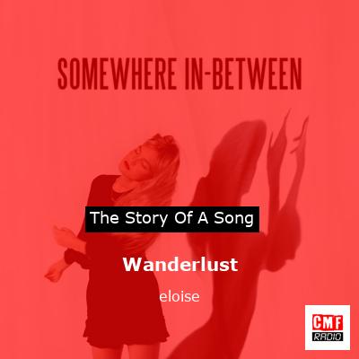 Wanderlust – eloise