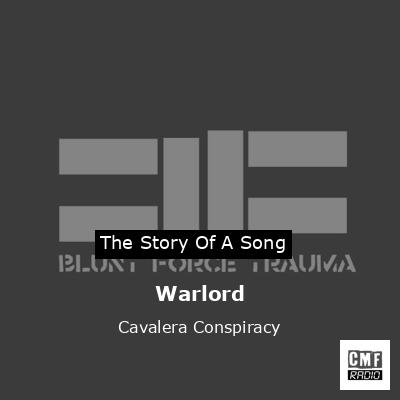Warlord – Cavalera Conspiracy