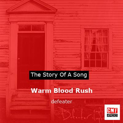 Warm Blood Rush – defeater