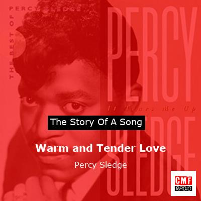 Warm and Tender Love – Percy Sledge