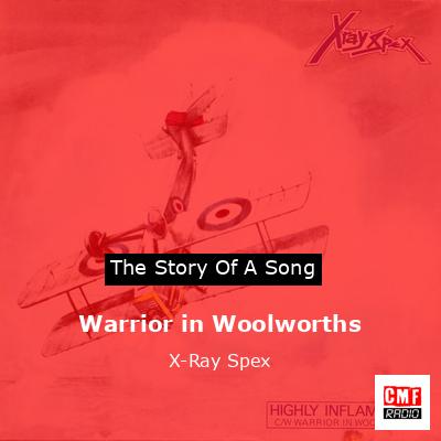 Warrior in Woolworths – X-Ray Spex