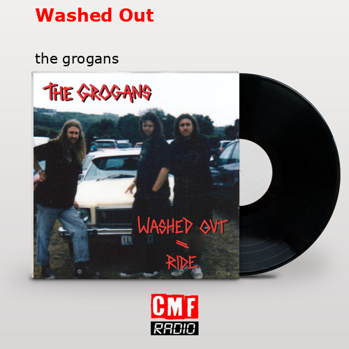 Washed Out – the grogans