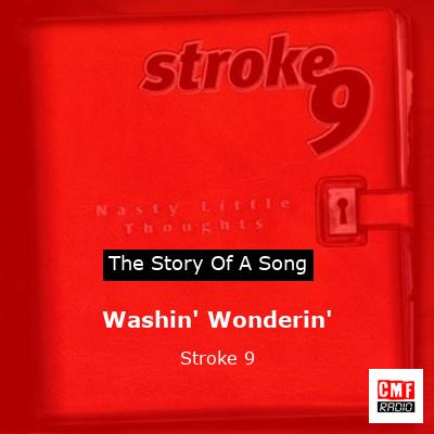 Washin’ Wonderin’ – Stroke 9