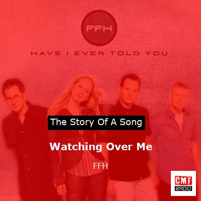 Watching Over Me – FFH