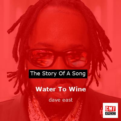 Water To Wine – dave east