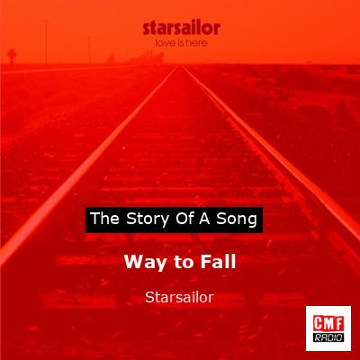 Way to Fall – Starsailor