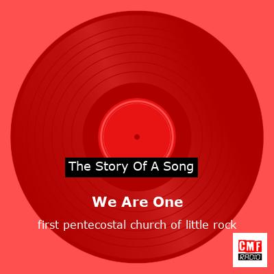 We Are One – first pentecostal church of little rock