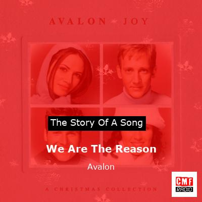 We Are The Reason – Avalon