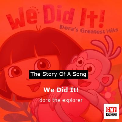 We Did It! – dora the explorer