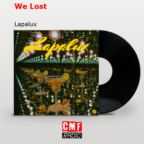 We Lost – Lapalux