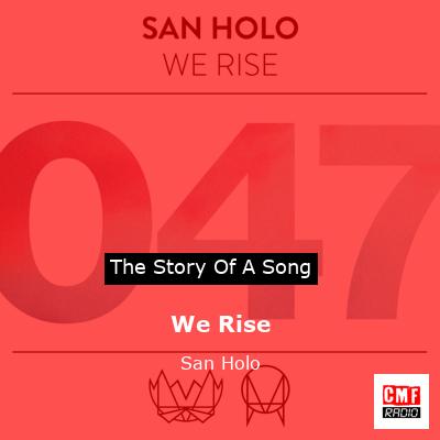 We Rise – San Holo