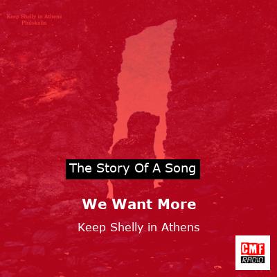 We Want More – Keep Shelly in Athens