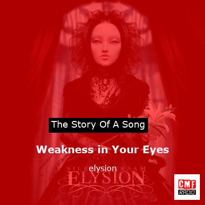 Weakness in Your Eyes – elysion