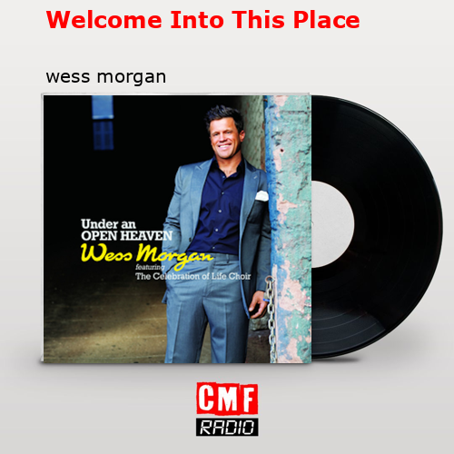 final cover Welcome Into This Place wess morgan