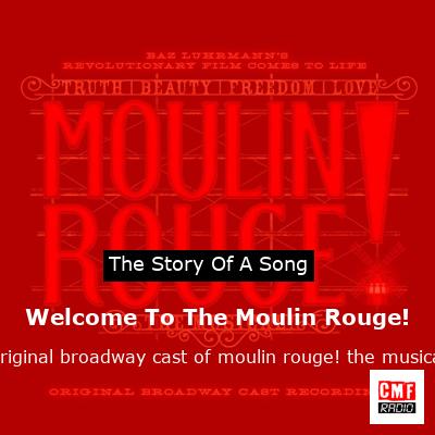 final cover Welcome To The Moulin Rouge original broadway cast of moulin rouge the musical