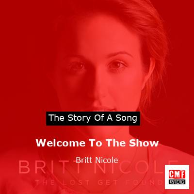 Welcome To The Show – Britt Nicole