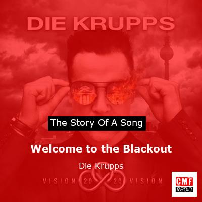 Welcome to the Blackout – Die Krupps