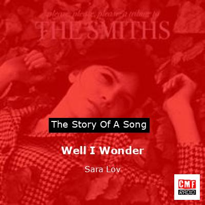 Well I Wonder – Sara Lov