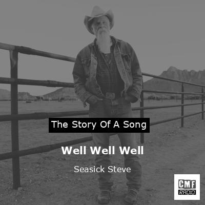 Well Well Well – Seasick Steve