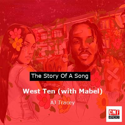 West Ten (with Mabel) – AJ Tracey