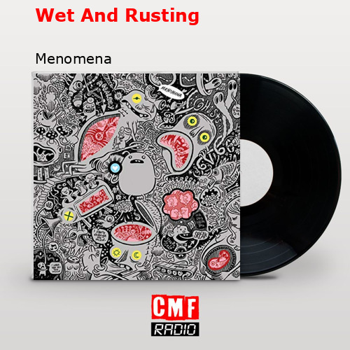 final cover Wet And Rusting Menomena
