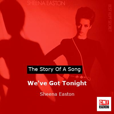 final cover Weve Got Tonight Sheena Easton