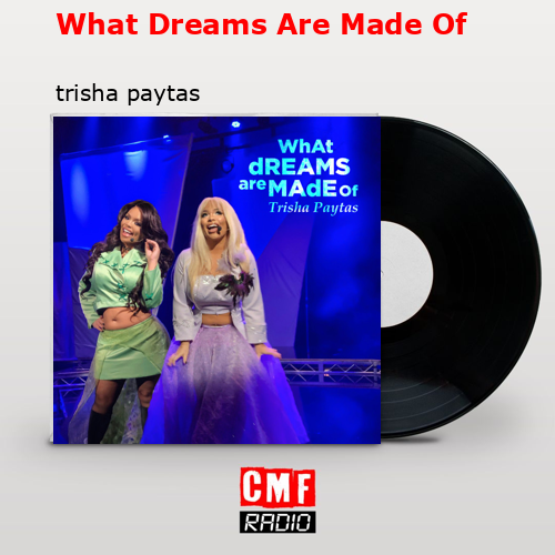 final cover What Dreams Are Made Of trisha paytas