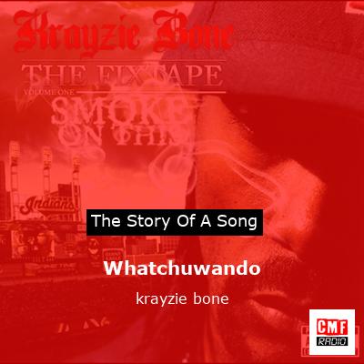 final cover Whatchuwando krayzie bone