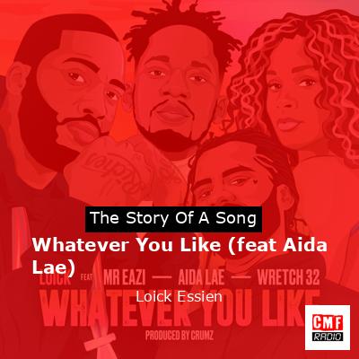 Whatever You Like (feat Aida Lae) – Loick Essien