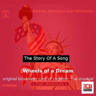 final cover Wheels of a Dream original broadway cast of ragtime the musical
