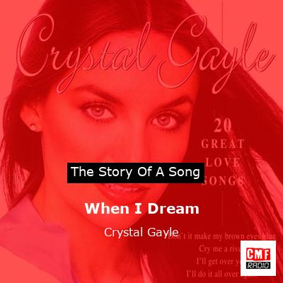 When I Dream – Crystal Gayle